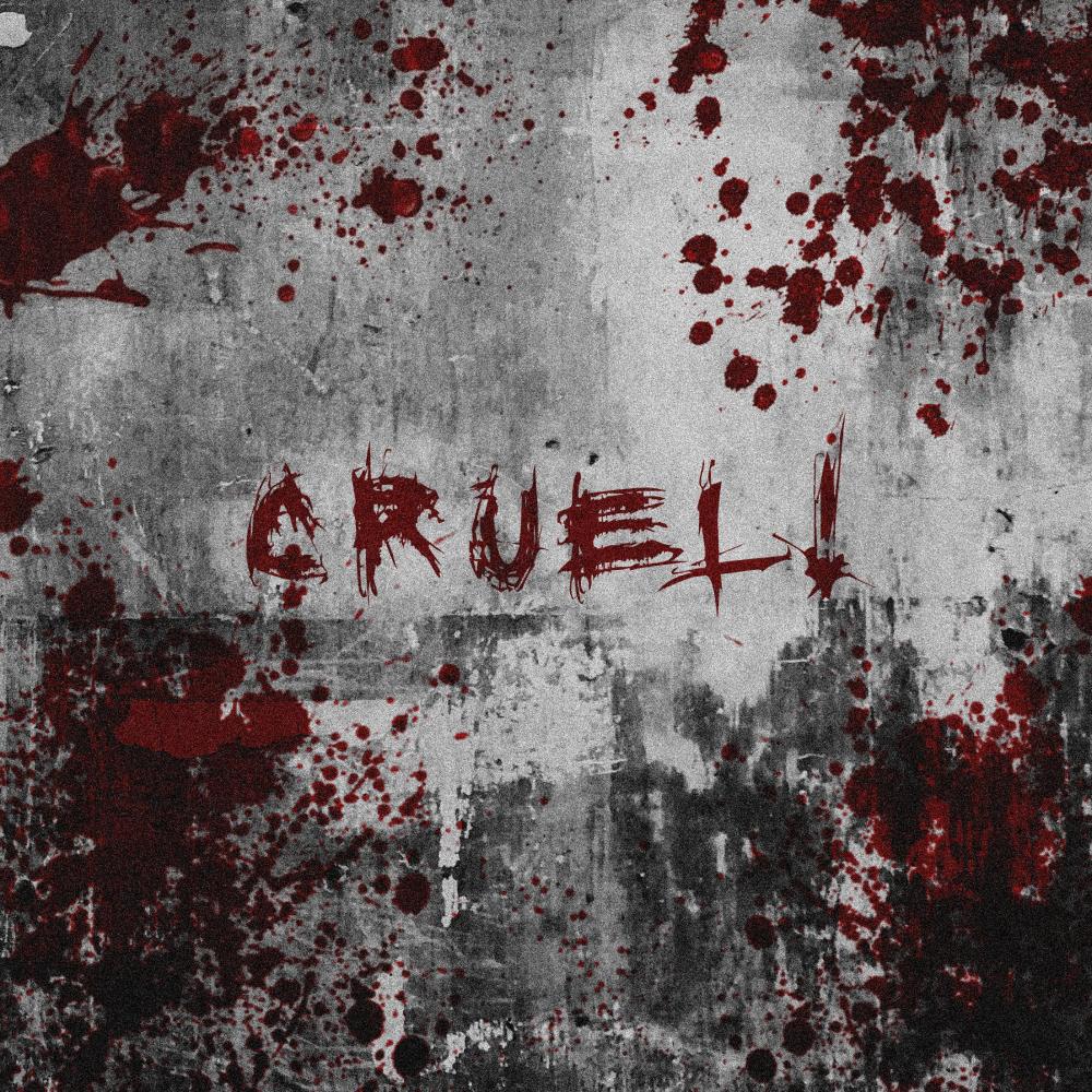 CRUEL! (Explicit)