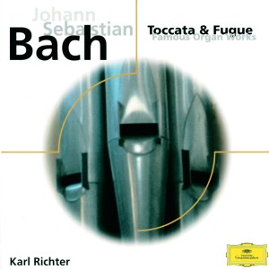 Karl Richter的專輯Johann Sebastian Bach: Toccata & Fugue; Famous Organ Works