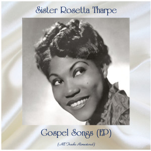 Gospel Songs (EP) (All Tracks Remastered)