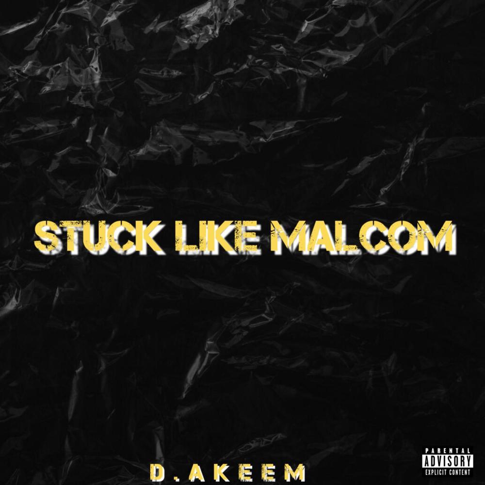 Stuck Like Malcom (Explicit)