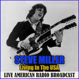 收听Steve Miller的Space Cowboy (Live)歌词歌曲