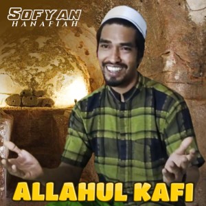 Dengarkan lagu Allahul Kafi nyanyian Sofyan Hanafiah dengan lirik