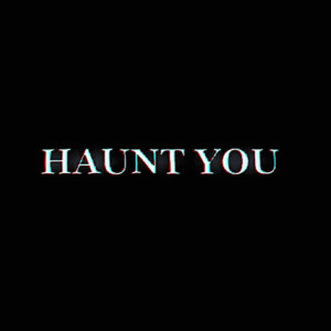 Listen to haunt u (Explicit) song with lyrics from Angst