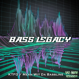 ดาวน์โหลดและฟังเพลง Mean Wit Da Bassline พร้อมเนื้อเพลงจาก Bass Legacy