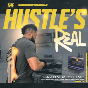LaVon Rushing的专辑The Hustle's Real