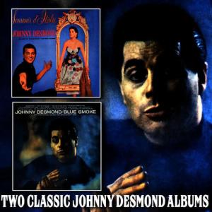 收聽Johnny Desmond的I Only Know I Love You歌詞歌曲