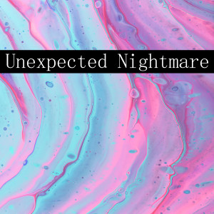 Jean的专辑Unexpected Nightmare
