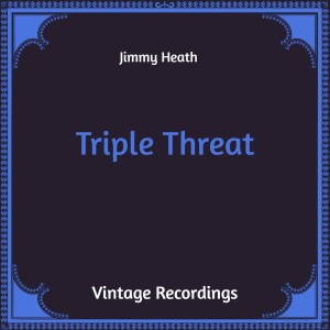 Triple Threat (Hq Remastered)