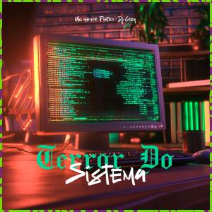 收聽MC Menor Pietro的Terror do sistema歌詞歌曲