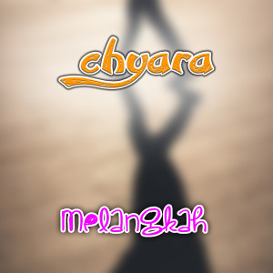 Chyara的專輯MELANGKAH