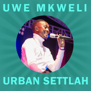 Album Uwe Mkweli from Urban Settlah