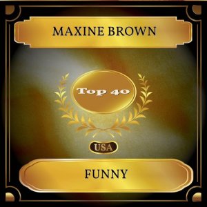 Dengarkan lagu Funny nyanyian Maxine Brown dengan lirik