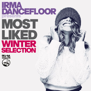 Album Most Liked Winter Selection (Irma Dancefloor presents) from Various Artists