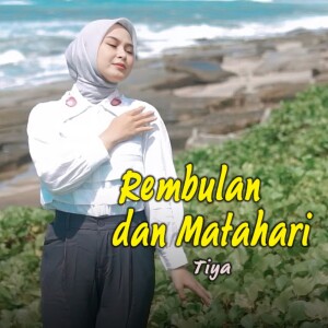 Tiya的专辑Rembulan Dan Matahari