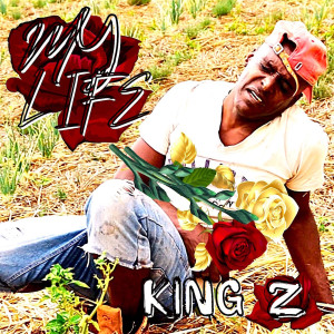 Listen to My Life song with lyrics from King Z