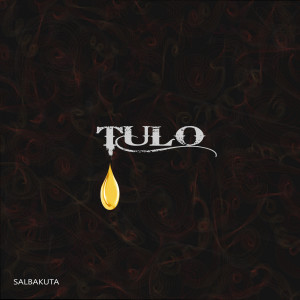 Listen to Tulo song with lyrics from Salbakuta