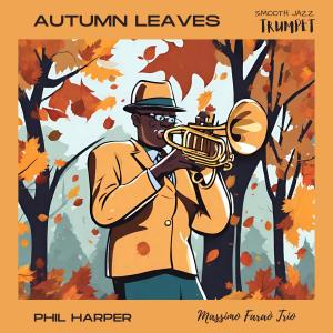 Album Autumn leaves (feat. Massimo Faraò Trio) from Phil Harper