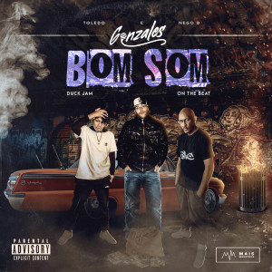 ดาวน์โหลดและฟังเพลง Bom Som (Explicit) พร้อมเนื้อเพลงจาก Gonzales