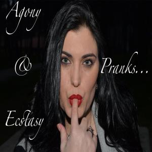 Album Pranks… from Agony