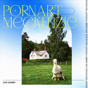 Album Pornart Meckenzie (Explicit) oleh Jixk Gabby