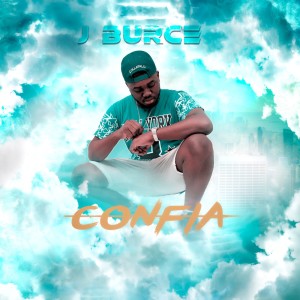 Listen to Confia song with lyrics from J Burce