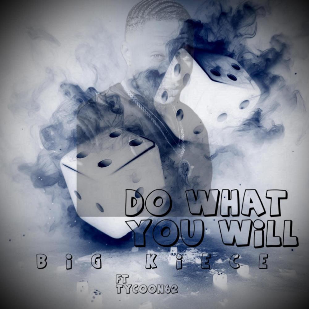 DO WHAT YOU WILL (feat. Tycoon62) (Explicit)