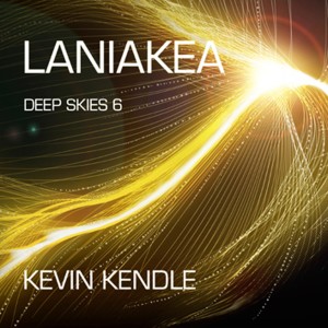 อัลบัม Laniakea Deep Skies 6 ศิลปิน Kevin Kendle