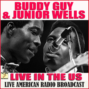 Buddy Guy & Junior Wells的專輯Live in the US