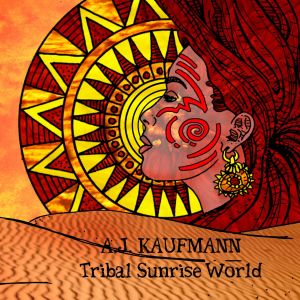 A.J. Kaufmann的專輯Tribal Sunrise World