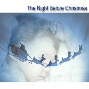 ดาวน์โหลดและฟังเพลง The Night Before Christmas พร้อมเนื้อเพลงจาก Songs For Children