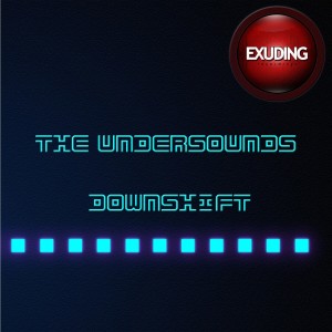 Listen to Downshift song with lyrics from The Undersounds