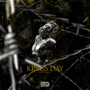 Album Kings Day (Explicit) from Spoony Souza