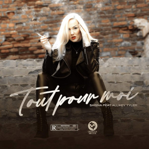 Album Tout Pour Moi (Explicit) from Sabina