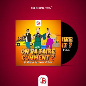 ดาวน์โหลดและฟังเพลง On Va Faire Comment (OVFC) พร้อมเนื้อเพลงจาก DJ Kessy