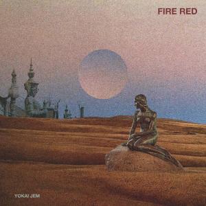 Yokai Jem的專輯FIRE RED