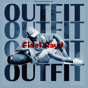 Fidel Rayd的专辑Outfit