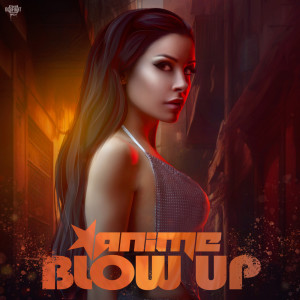 Animé的專輯Blow Up