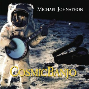 Michael Johnathon的專輯Cosmic Banjo