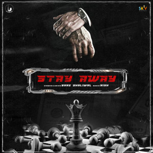 ดาวน์โหลดและฟังเพลง Stay Away พร้อมเนื้อเพลงจาก Baaz Dhaliwal