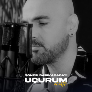 Dengarkan lagu Uçurum (Akustik) nyanyian Soner Sarıkabadayı dengan lirik