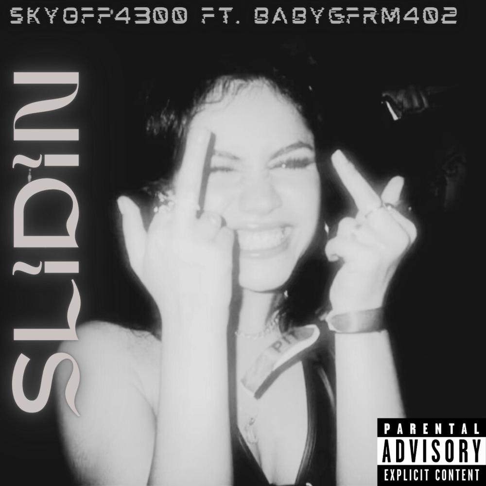 Slidin (feat. BabyGFrm402) (Explicit)