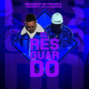 收聽J Missioner的El Resguardo歌詞歌曲