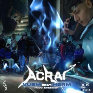 收聽Vuem的Acrai (Explicit)歌詞歌曲