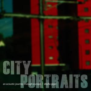 อัลบัม City Portraits ศิลปิน Sibylla Giger