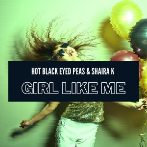 Hot Black Eyed Peas的專輯Girl Like Me (Explicit)