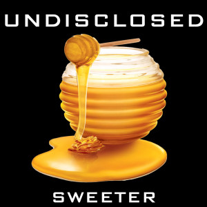收聽Undisclosed的Sweeter歌詞歌曲
