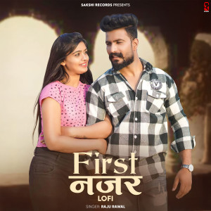 Listen to First Najar (Lofi) song with lyrics from Raju Rawal