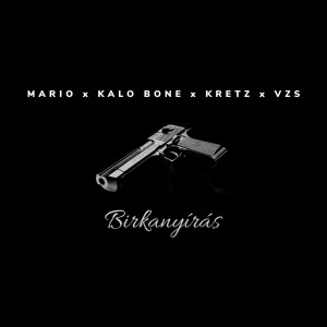 Kálo Bone的專輯Birkanyírás (Explicit)