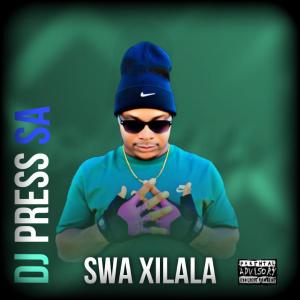อัลบัม Swa Xilala ศิลปิน DJ PRESS SA