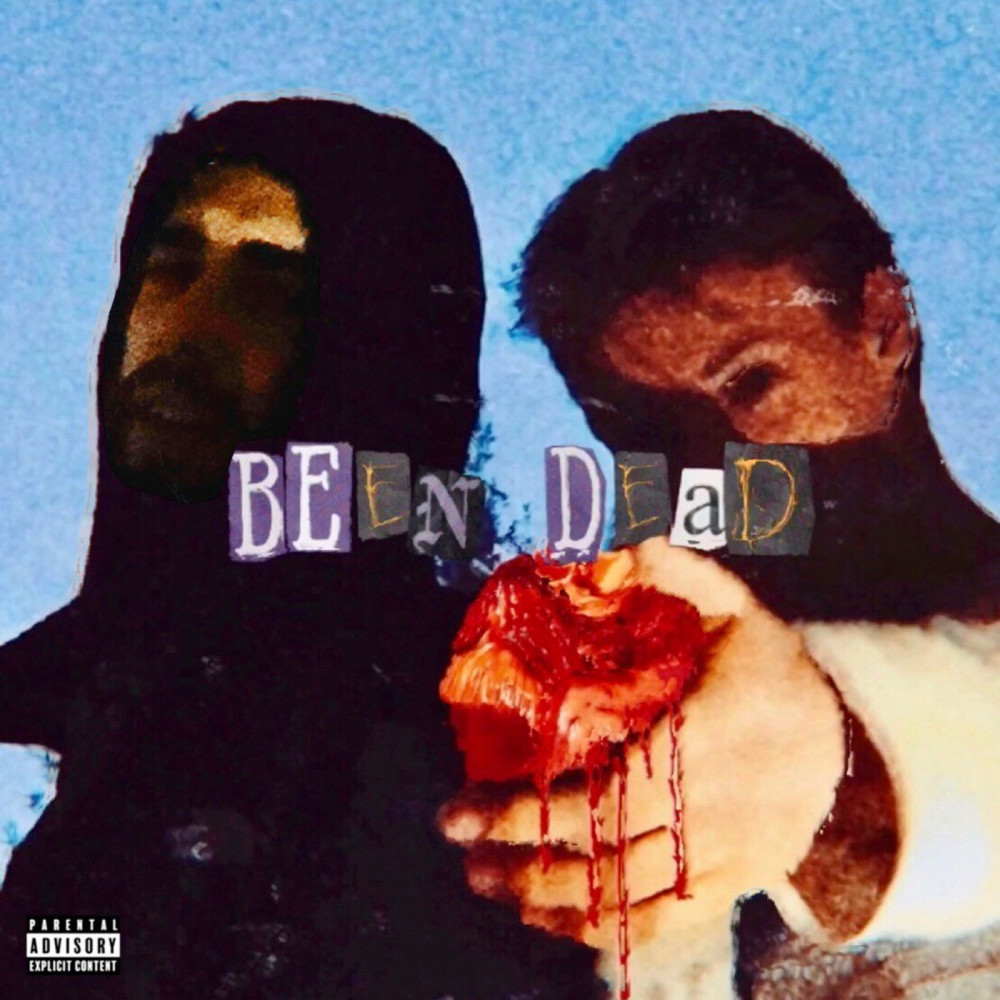 Been Dead (Explicit)